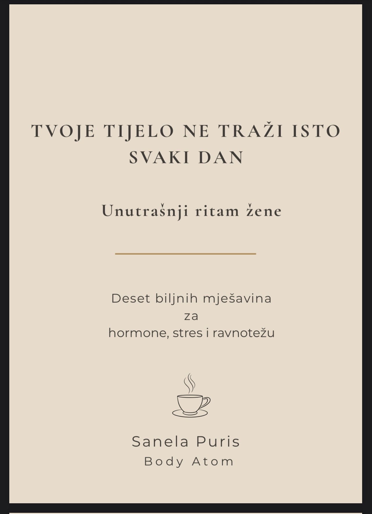 Naslovna stranica ebooka Tvoje tijelo ne traži isto svaki dan – biljni vodič za hormone, stres i san